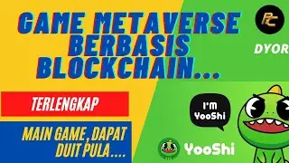 YOOSHI : GAME METAVERSE BERBASIS BLOCKCHAIN..TERLENGKAP, DAN PLAY TO EARN (MAIN DAPAT DUIT)...!!!
