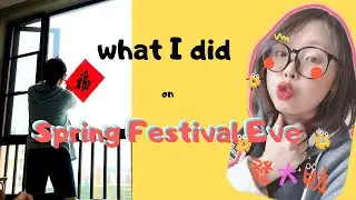 What I did on Spring Festival Eve | Happy Chinese New Year | Sukie's Vlog 3