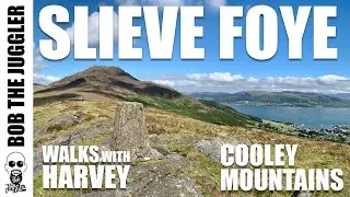 Walks with Harvey - Cooley Mountains, Slieve Foye
