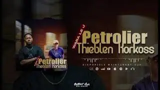 Wara Le J - P&eacute;trolier Thieblen Korkoss - prod by douga massa