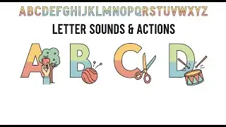 Letter Sounds & Actions | A&ndash;Z Phonics with Movements | Preschool & ESL