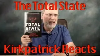 The Total State--Kirkpatrick Reacts