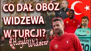 CO OB&Oacute;Z W TURCJI DAŁ WIDZEWOWI ? NAJNOWSZE WIEŚCI I PLOTKI!