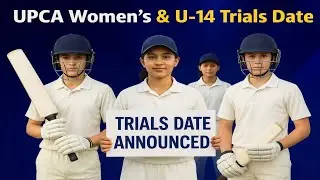 Upca Women's U-23 & seniors trials 2025 ll U-14 Trials Update 2025 ll Cricket Trials 2025