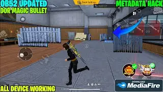 OB52 Magic Bullet + Location Hack 🔥 Free Fire Hack | Free Fire Injector || All Device working hack 😈