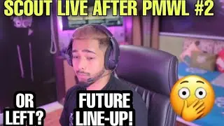 SCOUT ON LEAVING OR? SCOUT LIVE AFTER PMWL #2 - SCOUT LINE-UP FOR PUBG COMPETITIVES?
