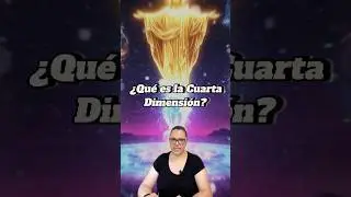 &iquest;Qu&eacute; es la cuarta dimensi&oacute;n? #neuroespiritualidad #facultadesmentales #angelicaletherhiel