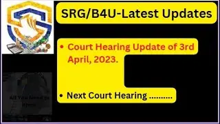 B4U- SRG- Secure Reannex -Latest Court Hearing update of 3rd April, 2023