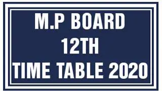 12th M.P Board time table 2020 | 12th commerce, maths & science , Biology group timetable 2020