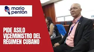 Exclusiva: Viceministro en funciones de Cuba pide asilo en la frontera de Estados Unidos