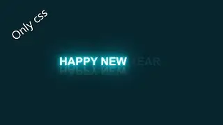 CSS Glowing Text Animation Effects | CSS Blinking Text Effects | Happy New Year