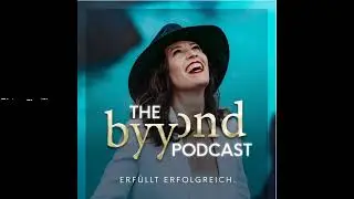 Das Zeichen, dass du mehr aligned bist, als du denkst - The byyond Podcast