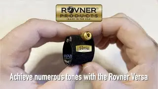 How to Achieve Numerous Tones with the Rovner Versa Ligature