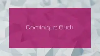 Dominique Buck - appearance