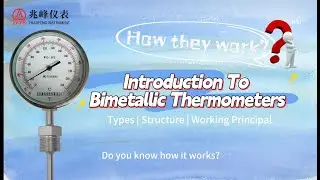 Introduction to Bimetallic thermometers and How They Work