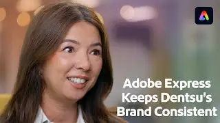 #AdobeExpress Keeps Dentsu's Brand Consistent | Adobe Express