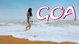 Why is GOA a Perfect Holiday Destination | Documentary | Must Watch