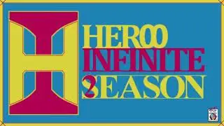 Hero Infinite, 2 сезон!