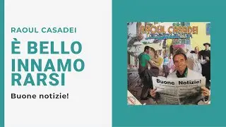 Raoul Casadei - È BELLO INNAMORARSI (Video Ufficiale + Testo)