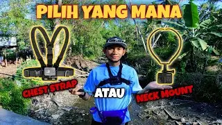PILIH YANG MANA UNTUK VLOGER MANCING CASTING CHEST STRAP ATAU NECK MOUNT