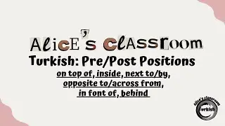 Turkish (Beginner): Tell where things are *suffixes of +in, +i, +nde *on, next to, in, behind etc