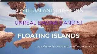Unreal Engine 5 and 5.1 Floating Islands