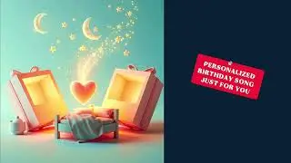 🎂 Персонализированная песня на день рождения для детей 🎶 | 🌙 Колыбельная &mdash; Нежная и успокаивающая