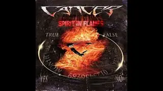 CANCER - Spirit In Flames 2005 full album