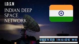 WHAT IS ISRO'S I.D.S.N(INDIAN DEEP SPACE NETWORK) explained in short