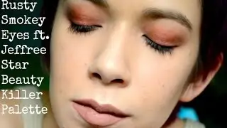 Rusty Smokey Eyes ft. Jeffree Star Beauty Killer Palette