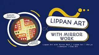 Lippan Art with Mirror Work | Lippan Art | Shrijo Lifestyle | Clay Art #shrijolifestyle #lippanart