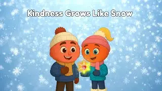 ❄️ Kindness Grows Like Snow | Christmas Kindness Song for Kids 🎄✨