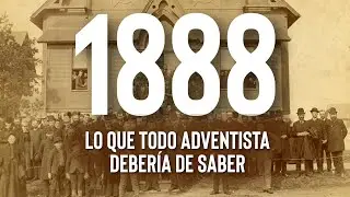 1888 y el mensaje de la justificación por la fe