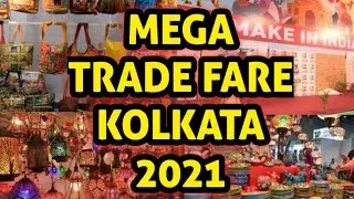 MEGA TRADE FAIR KOLKATA 2021 | MUST WATCH BEFORE GOING | INDIA INTERNATIONAL TRADE FAIR KOLKATA