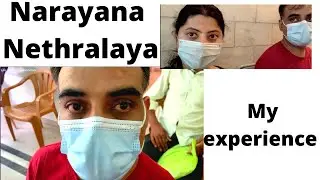 Narayana Nethralaya Eye hospital experience and reviews |Detail information