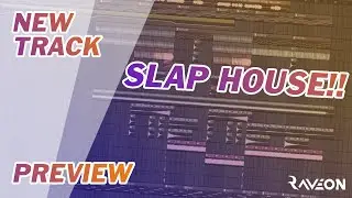 NEW Slap House track!! PREVIEW