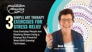LIVE-- 3 Art Therapy Exercises 15 April, 2025 Jean Kropper