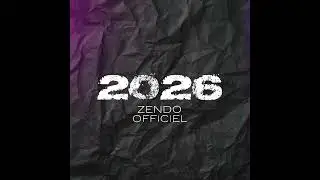 Zendo - 2026 (AUDIO OFFICIEL)