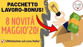 PACCHETTO LAVORO-BONUS: LE 8 NOVIT&Agrave; DA MAGGIO 2020 [ULTIMISSIME]