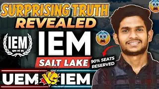 IEM Saltlake vs UEM Newtown😓🤧 || WBJEE 2025 & IEMJEE Aspirants Must Watch! || Here's the Reality