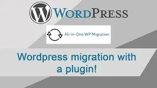 Wordpress migration with a plugin