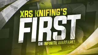 XrS Knifing: First on Infinite Warfare!