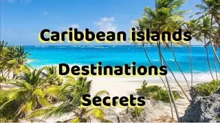 Secrets of the Caribbean Islands | the best destinations in the winter | travel video