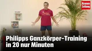 Philipp bewegt am Sonntag, 17.11.: Ganzkörpertraining in 20 Minuten