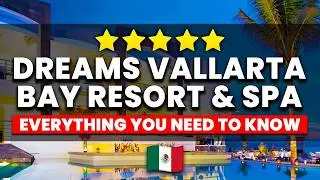 Dreams Vallarta Bay Puerto Vallarta | (Everything You NEED To Know!)