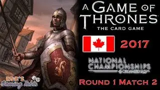 Game of Thrones: Card Game - Canadian Nationals 2017 (Swiss 1.2)