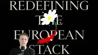 Redefining the European Stack  - Arthur R&ouml;ing Baer
