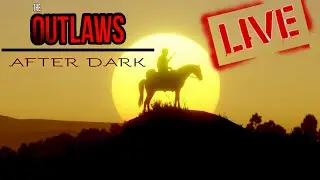 The Outlaws | After Dark Podcast | QNA | Come talk to Cast  {Live}