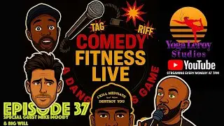 COMEDY FITNESS LIVE Episode 37