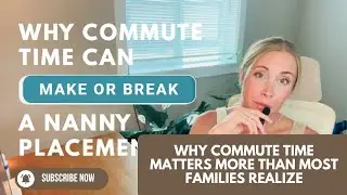 Why Commute Time Can Make or Break a Nanny Placement | Cherry Creek Nanny Agency